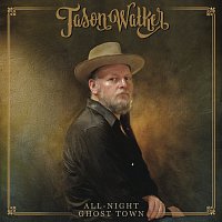 Jason Walker – All-Night Ghost Town