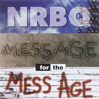 NRBQ – Message for the Mess Age
