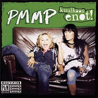 PMMP – Kuulkaas Enot!