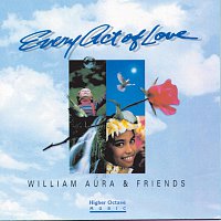William Aura – Every Act Of Love