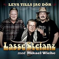 Lasse Stefanz – Leva tills jag dor