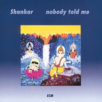 Shankar – Nobody Told Me