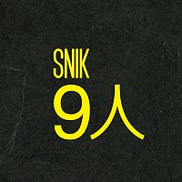 SNIK – 9