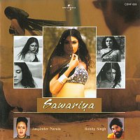 Jaspinder Narula, Bobby Singh – Sawariya