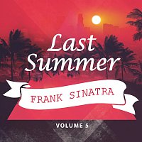 Frank Sinatra – Last Summer Vol. 5