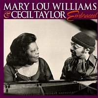 Mary Lou Williams, Cecil Taylor – Embraced [Live In New York City, NY / April 17, 1977]