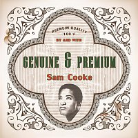 Sam Cooke – Genuine and Premium