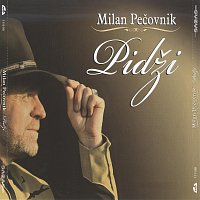 Milan Pečovnik Pidži – Pidži