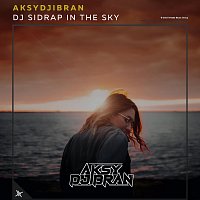 Aksydjibran – DJ Sidrap in the Sky