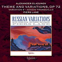 Piers Lane – Glazunov: Theme and Variations, Op. 72: Var. 9. Adagio tranquillo