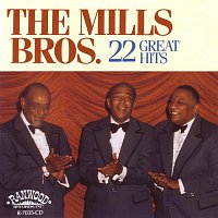 The Mills Brothers – 22 Great Hits