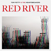 Tom Petty & The Heartbreakers – Red River
