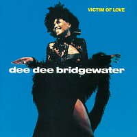 Dee Dee Bridgewater – Victim of Love [Reissue]