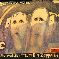 Franz Josef Degenhardt – Die Wallfahrt zum Big Zeppelin [Live]