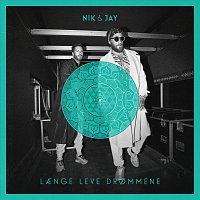 Nik & Jay – Laenge Leve Drommene