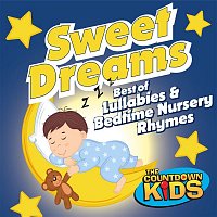 The Countdown Kids – Sweet Dreams: Best of Lullabies & Bedtime Nursery Rhymes