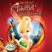 Různí interpreti – Tinker Bell and the Lost Treasure