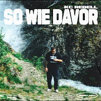 KC Rebell – So wie davor
