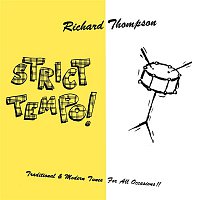 Richard Thompson – Strict Tempo!