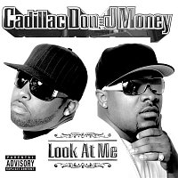 Cadillac Don & J-Money – Look At Me