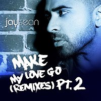 Make My Love Go (The Remixes, Pt.2)
