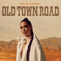 Chloe Flower – Old Town Road