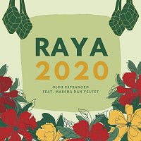 Estranged, Marsha Milan, Velvet Aduk – Raya 2020