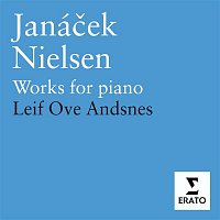 Leif Ove Andsnes – Janacek/ Neilsen: Piano Works