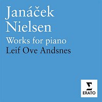 Janacek/ Neilsen: Piano Works