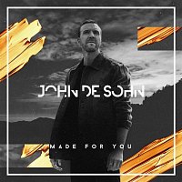 John De Sohn – Made For You