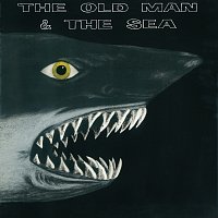 The Old Man And The Sea – The Old Man And The Sea