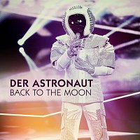Der Astronaut – Back To The Moon