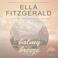 Ella Fitzgerald – Balmy Breeze Vol. 10