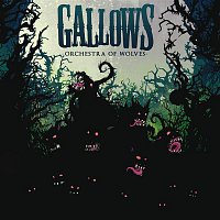 Gallows – Orchestra Of Wolves (new version)