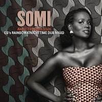 Somi – Akobi: First Born S(u)n - QB's RainbowAtNightTime DUB Maxd
