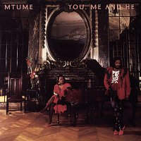 Mtume – You, Me And He