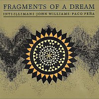 John Williams, Paco Pena, Inti-Illimani – Fragments of a Dream