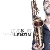 Peter Lenzin – Love & Life