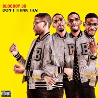 BlocBoy JB – Don't Think That