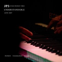 Jivko Petrov Trio JP3 – Understandable