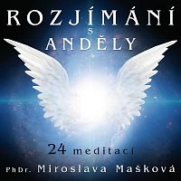 Miroslava Mašková – Rozjímání s anděly