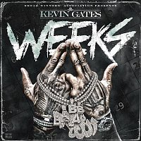 Kevin Gates – Weeks