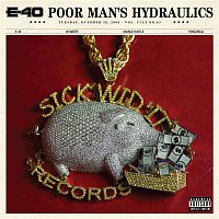 E-40 – Poor Man's Hydraulics