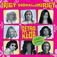 Irigy Honaljmirigy – Retro Klub