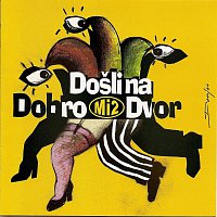 Mi2 – Dobrodosli na dvor