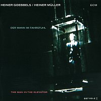 Heiner Muller, Heiner Goebbels – Der Mann im Fahrstuhl (The Man In The Elevator)