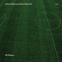 John Abercrombie Quartet – 39 Steps