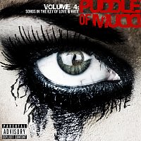 Puddle Of Mudd – Vol. 4: Songs In The Key Of Love & Hate [Deluxe Version]