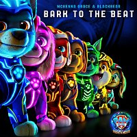 Mckenna Grace, Blackbear – Bark to the Beat [From "PAW Patrol: The Mighty Movie"]