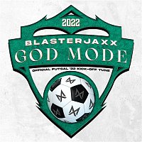 Blasterjaxx – God Mode (Official Futsal ’22 Kick-Off Tune) [Extended Mix]